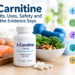 L-Carnitine benefits, uses, safety and weight management