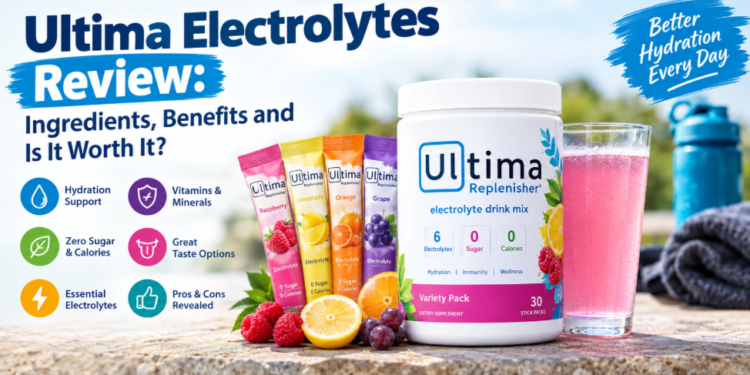 Ultima Electrolytes review featuring electrolyte drink mix, zero sugar, hydration benefits, vitamins, minerals and assorted flavours
