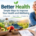 Better health lifestyle with healthy eating, exercise, sleep, hydration and stress management