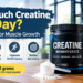 How much creatine per day for muscle growth